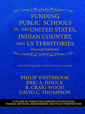 cover image of Funding Public Schools in the United States, Indian Country, and US Territories